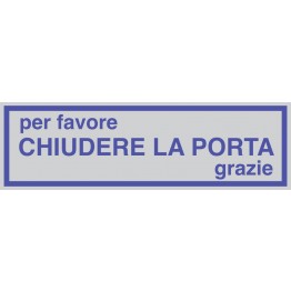 Targhetta CHIUDERE LA PORTA